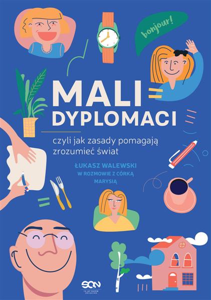 MALI DYPLOMACI, CZYLI JAK ZASADY POMAGAJĄ ZROZUMIE