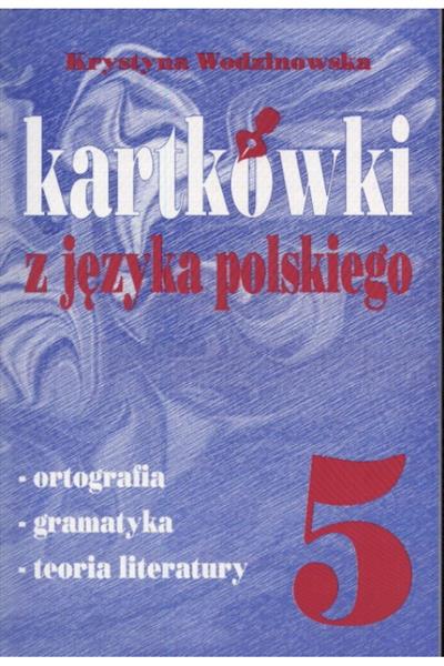 KARTKÓWKI Z JĘZYKA POLSKIEGO KLASA 5KARTKÓWKI Z JĘ