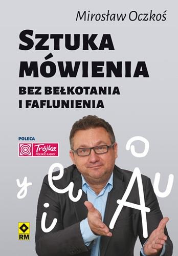SZTUKA MÓWIENIA BEZ BEŁKOTANIA I FAFLUNIENIA