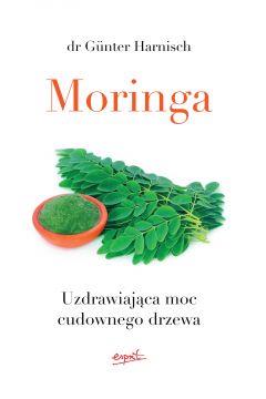 Moringa uzdrawiająca moc cudownego drzewa