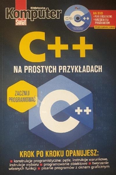 KOMPUTER ŚWIAT C++ NA PROSTYCH PRZYKŁADACH