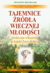 TAJEMNICE ŹRÓDŁA WIECZNEJ MŁODOŚCI. CZĘŚĆ 2