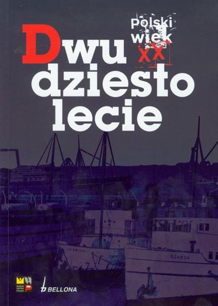 POLSKI WIEK XX DWUDZIESTOLECIE