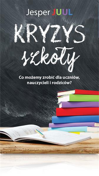 KRYZYS SZKOŁY. CO MOŻEMY ZROBIĆ DLA UCZNIÓW,