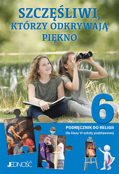 SZCZĘŚLIWI, KTÓRZY ODKRYWAJĄ PIĘKNO. KATECHIZM DLA