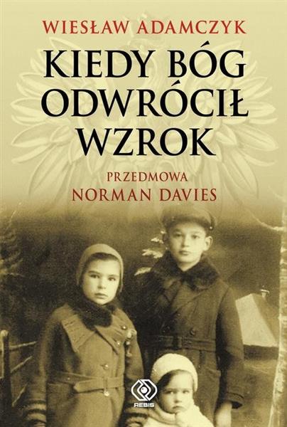 KIEDY BÓG ODWRÓCIŁ WZROK