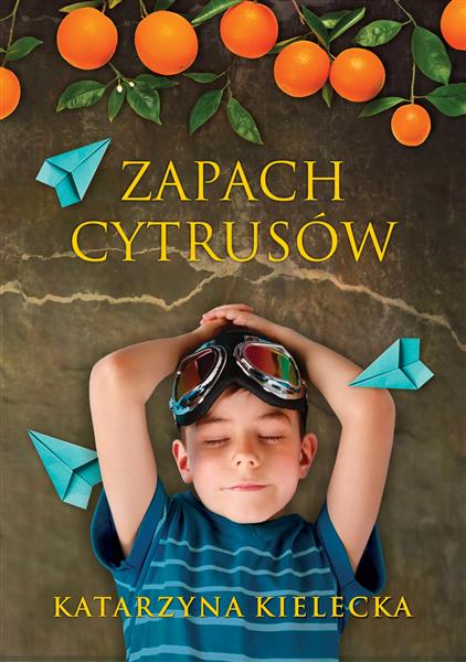 CYTRUSY. TOM 2. ZAPACH CYTRUSÓW