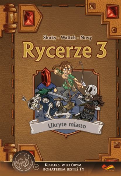 RYCERZE 3. UKRYTE MIASTO