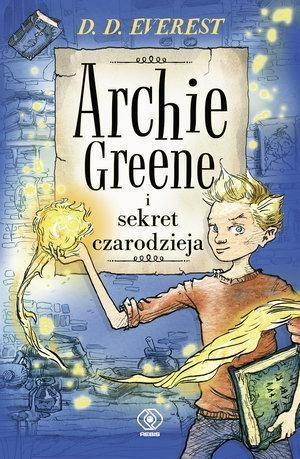 ARCHIE GREENE I SEKRET CZARODZIEJA T.1