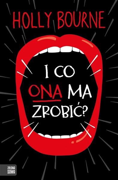 I CO ONA MA ZROBIĆ?
