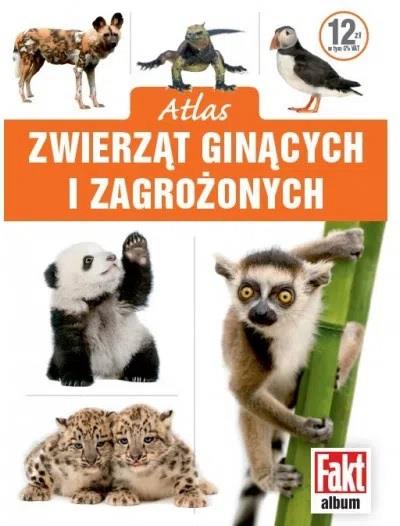 ATLAS ZWIERZĄT GINĄCYCH I ZAGROŻONYCH