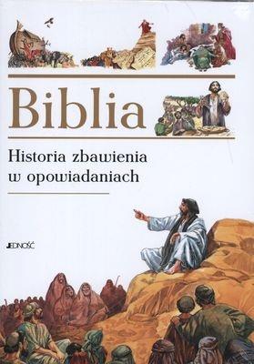 BIBLIA HISTORIA ZBAWIENIA W OPOWIADANIACH