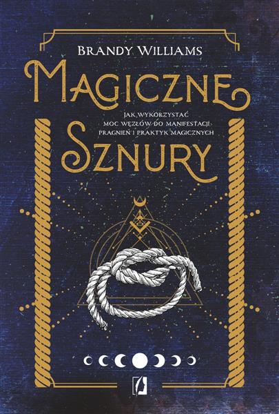 MAGICZNE SZNURY. JAK WYKORZYSTAĆ MOC WĘZŁÓW