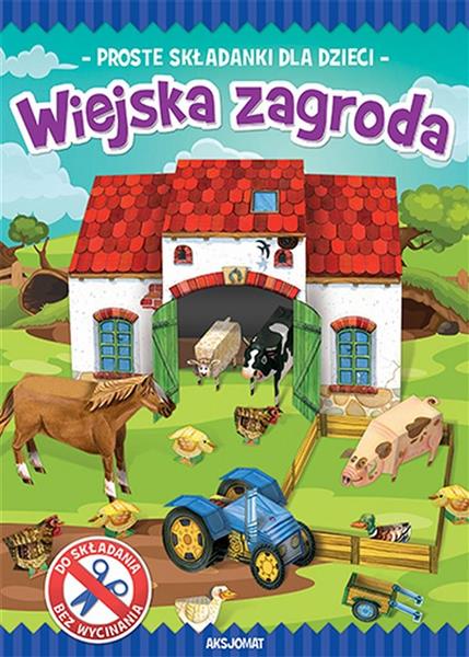 ZROBIĘ TO SAM. WIEJSKA ZAGRODA