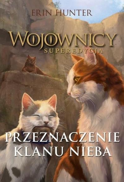 WOJOWNICY. SUPEREDYCJA. PRZEZNACZENIE KLANU NIEBA