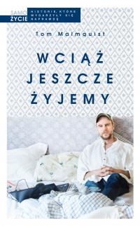 WCIĄŻ JESZCZE ŻYJEMY
