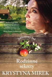 RODZINNE SEKRETY JABŁONIOWY SAD TOM 2