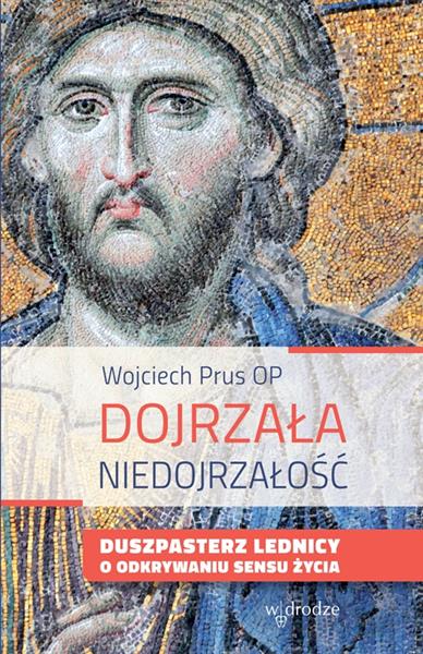 DOJRZAŁA NIEDOJRZAŁOŚĆ