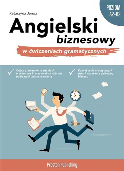 ANGIELSKI BIZNESOWY W ĆWICZENIACH GRAMATYCZNYCH