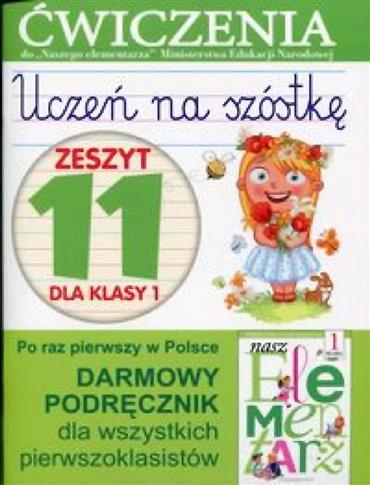 Uczeń na szóstkę. Zeszyt 11 dla klasy 1