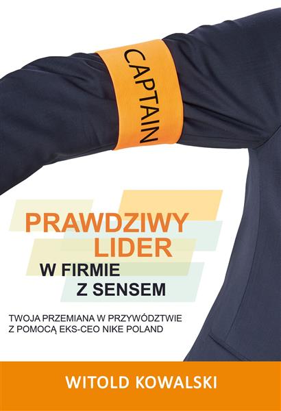 PRAWDZIWY LIDER W FIRMIE Z SENSEM. TWOJA PRZEMIANA
