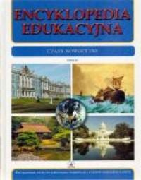 ENCYKLOPEDIA EDUKACYJNA. TOM 25. CZASY NOWOŻYTNE