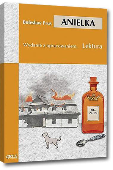 ANIELKA (WYDANIE Z OPRACOWANIEM I STRESZCZENIEM)