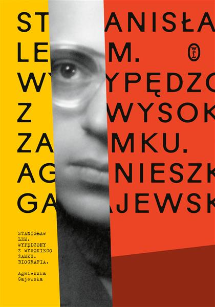 STANISŁAW LEM. WYPĘDZONY Z WYSOKIEGO ZAMKU