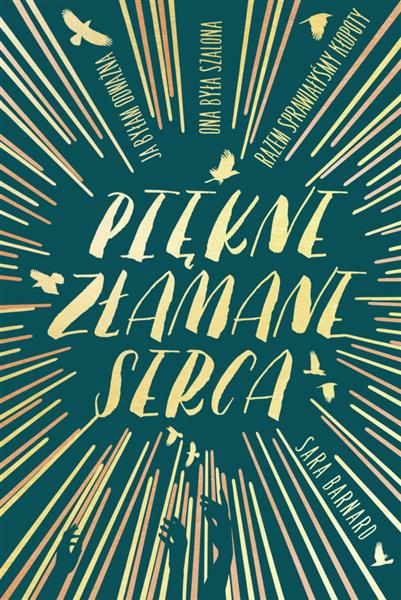 PIĘKNE ZŁAMANE SERCA