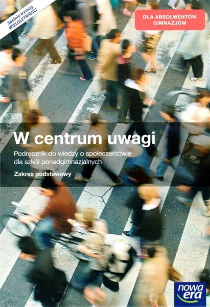 W CENTRUM UWAGI. PODRĘCZNIK DO WIEDZY O SPOŁECZEŃS