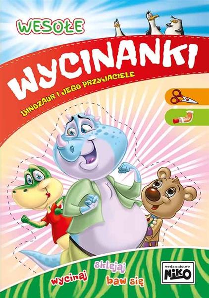 WESOŁE WYCINANKI. DINOZAUR I JEGO PRZYJACIELE