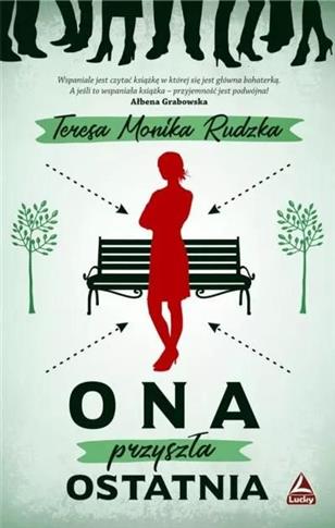 Ona przyszła ostatnia