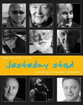 JESTEŚMY STĄD. ROZMOWY ZE ZNANYMI TYSZANAMI