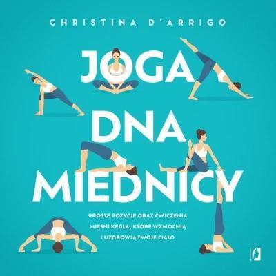 Joga dna miednicy. Proste pozycje oraz ćwiczenia