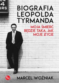 BIOGRAFIA LEOPOLDA TYRMANDA MOJA ŚMIERĆ