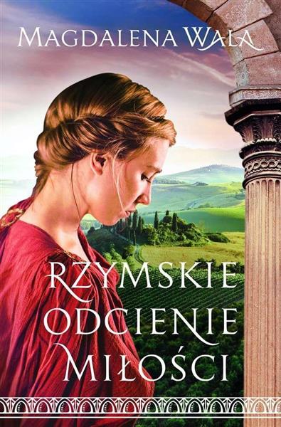 RZYMSKIE ODCIENIE MIŁOŚCI