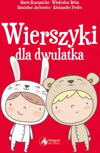 WIERSZYKI DLA DWULATKA