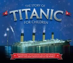 The Story of the Titanic for Children