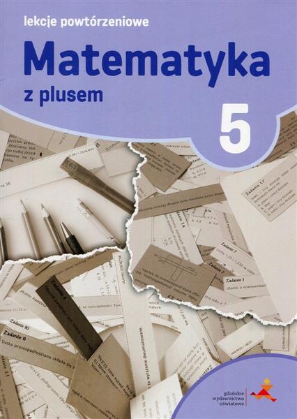MATEMATYKA SP 5 LEKCJE POWTÓRZENIOWE W.2018 GWO