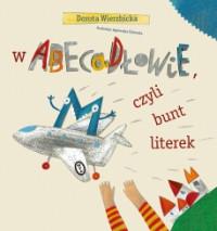 W ABECADŁOWIE CZYLI BUNT LITEREK