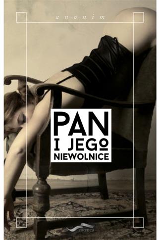Pan i jego niewolnice