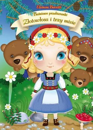 ZŁOTOWŁOSA I TRZY MISIE. BAŚNIOWE PRZEBIERANKI