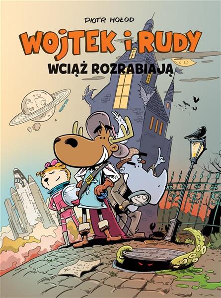 WOJTEK I RUDY. TOM 3. WOJTEK I RUDY WCIĄŻ ROZRABIA