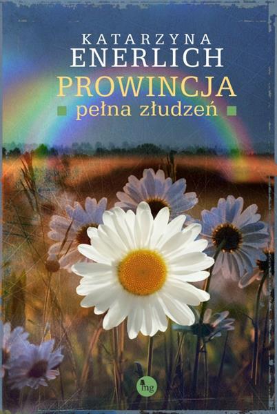PROWINCJA PEŁNA ZŁUDZEŃ
