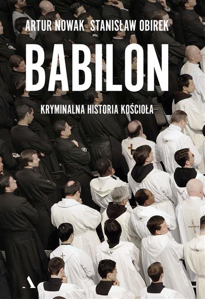BABILON. KRYMINALNA HISTORIA KOŚCIOŁA