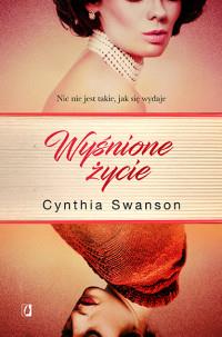 WYŚNIONE ŻYCIE