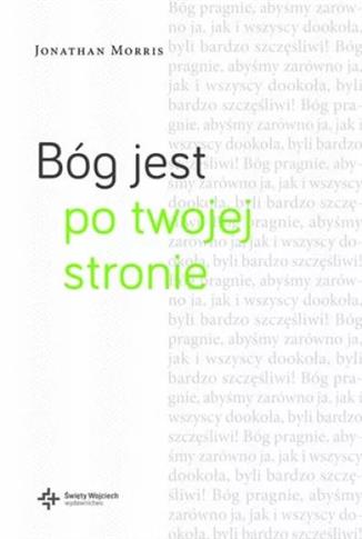 Bóg jest po twojej stronie