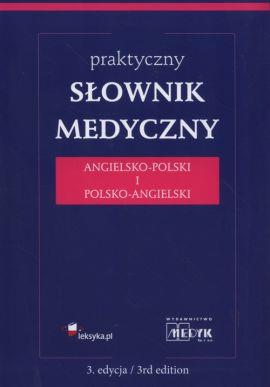 Praktyczny słownik medyczny angielsko-polski i pol
