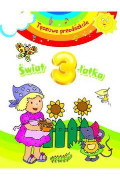 TĘCZOWE PRZEDSZKOLE - ŚWIAT 3-LATKA