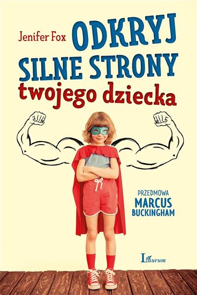 ODKRYJ SILNE STRONY TWOJEGO DZIECKA (NEW)